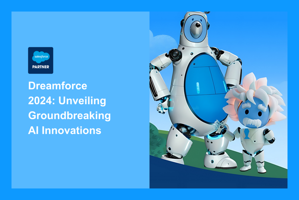 Dreamforce 2024 Unveiling Groundbreaking AI Innovations